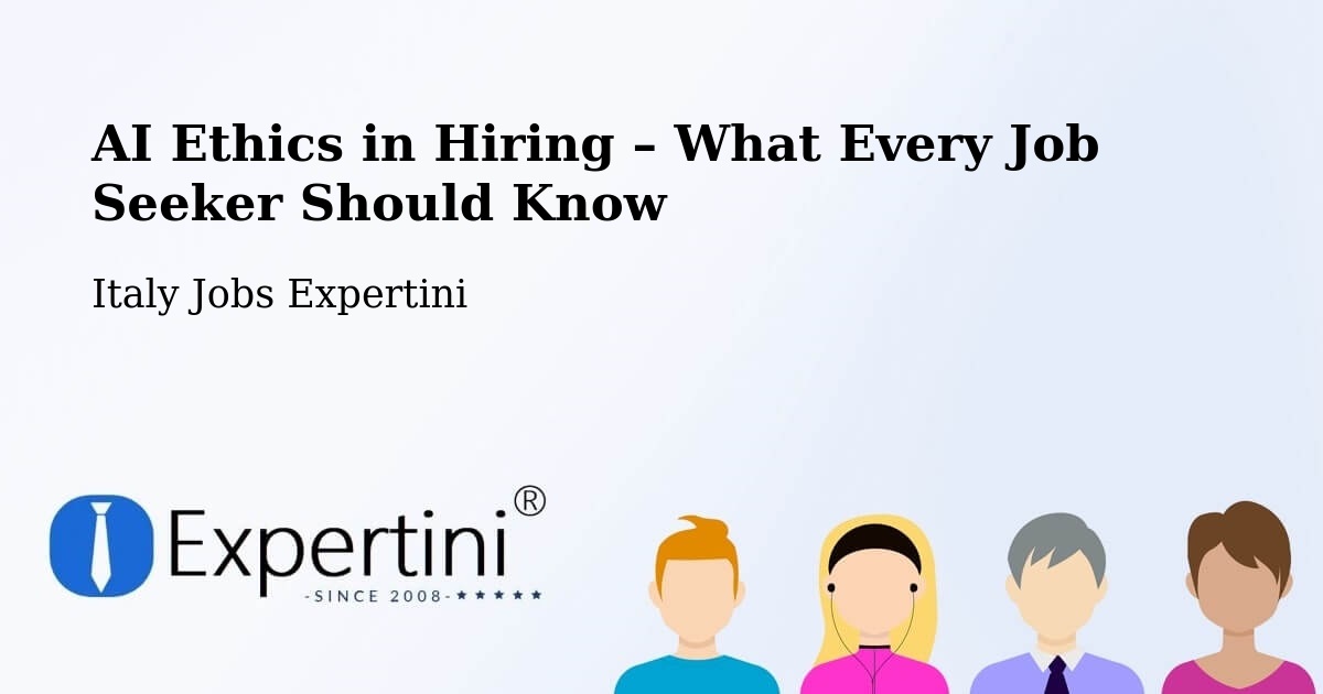 AI Ethics in Recruitment & Hiring – Pontinvrea - Pontinvrea, Italy Jobs Expertini