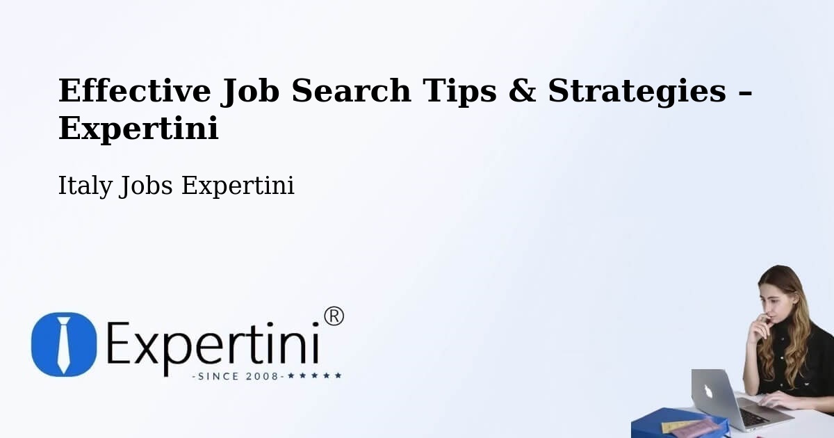 Job Search Tips & Strategies for Job Seekers – Pontinvrea - Pontinvrea, Italy Jobs Expertini