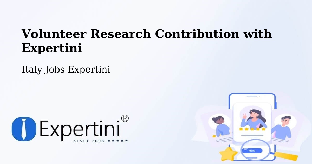 Volunteer Research Contribution Program – Pontinvrea - Italy Jobs Expertini